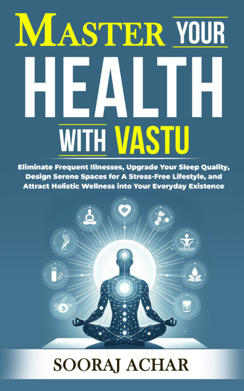 Master Your HEALTH With Vastu