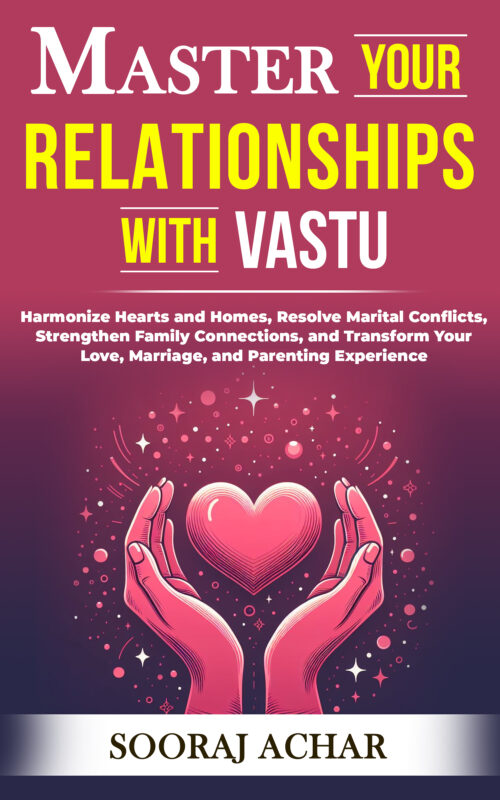 Master Your RELATIONSHIPS With Vastu